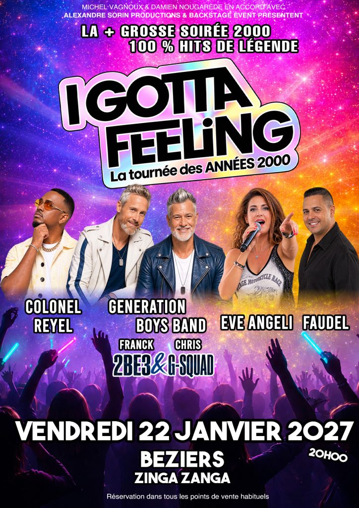 22 Janvier 2027 20h00 Generation BoysBand avec Franck et Chris, Eve Angeli, Faudel et Colonel Reyel !